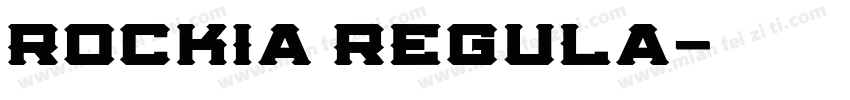 Rockia Regula字体转换